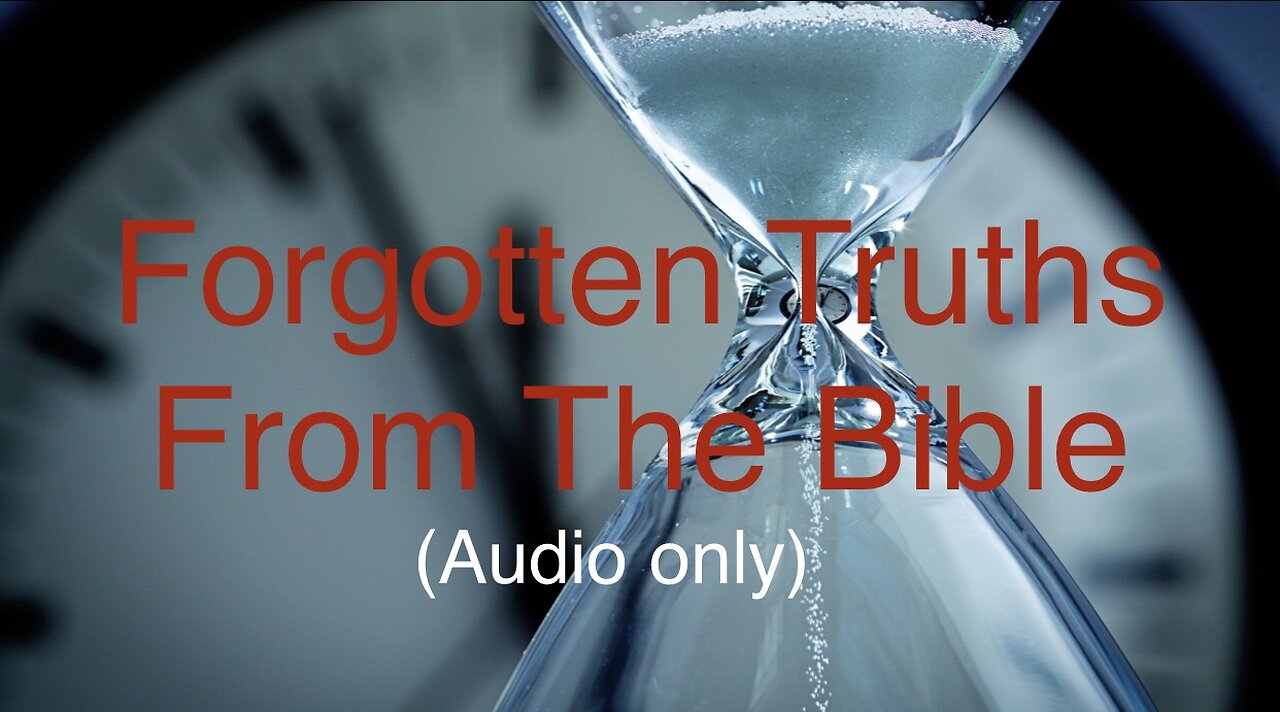 Forgotten Truths From The Bible [SEE WARNING IN DESCRIPTION]