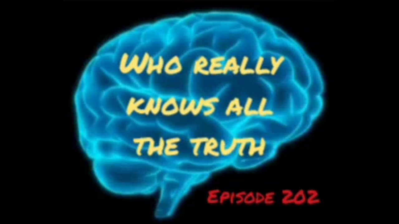 WHO REALLY KNOWS ALL THE TRUTH - WAR FOR YOUR MIND - Episode 202 with HonestWalterWhite