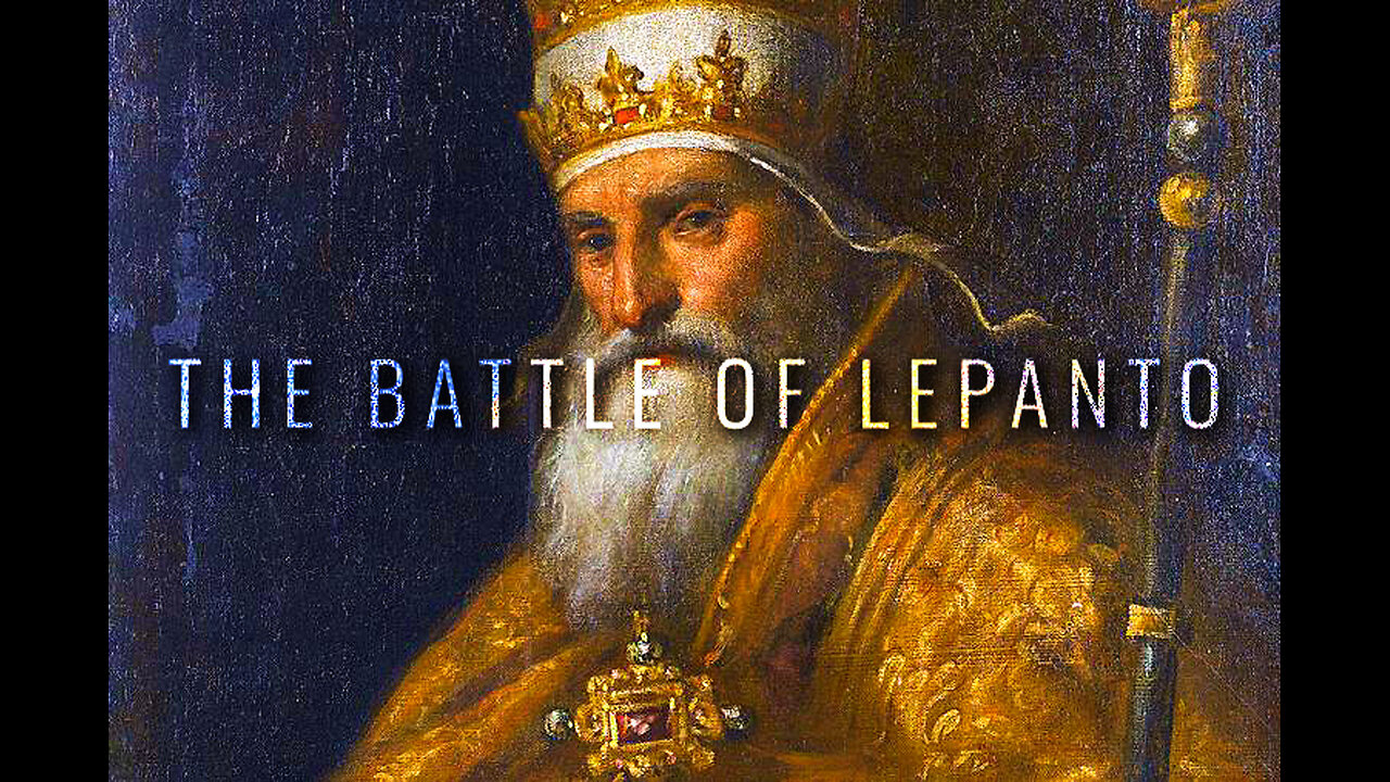 The Battle of Lepanto: The Greatest Naval Battle in History