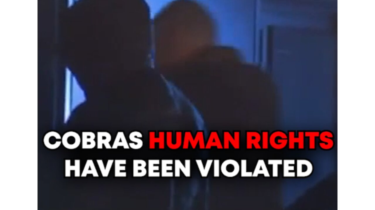 Cobras Human Rights Have Been Violated