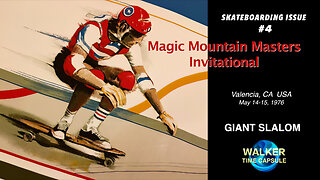 "MAGIC MOUNTAIN MASTERS - Giant Slalom" Skateboarding Issue #4