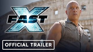 FAST X - Official Trailer