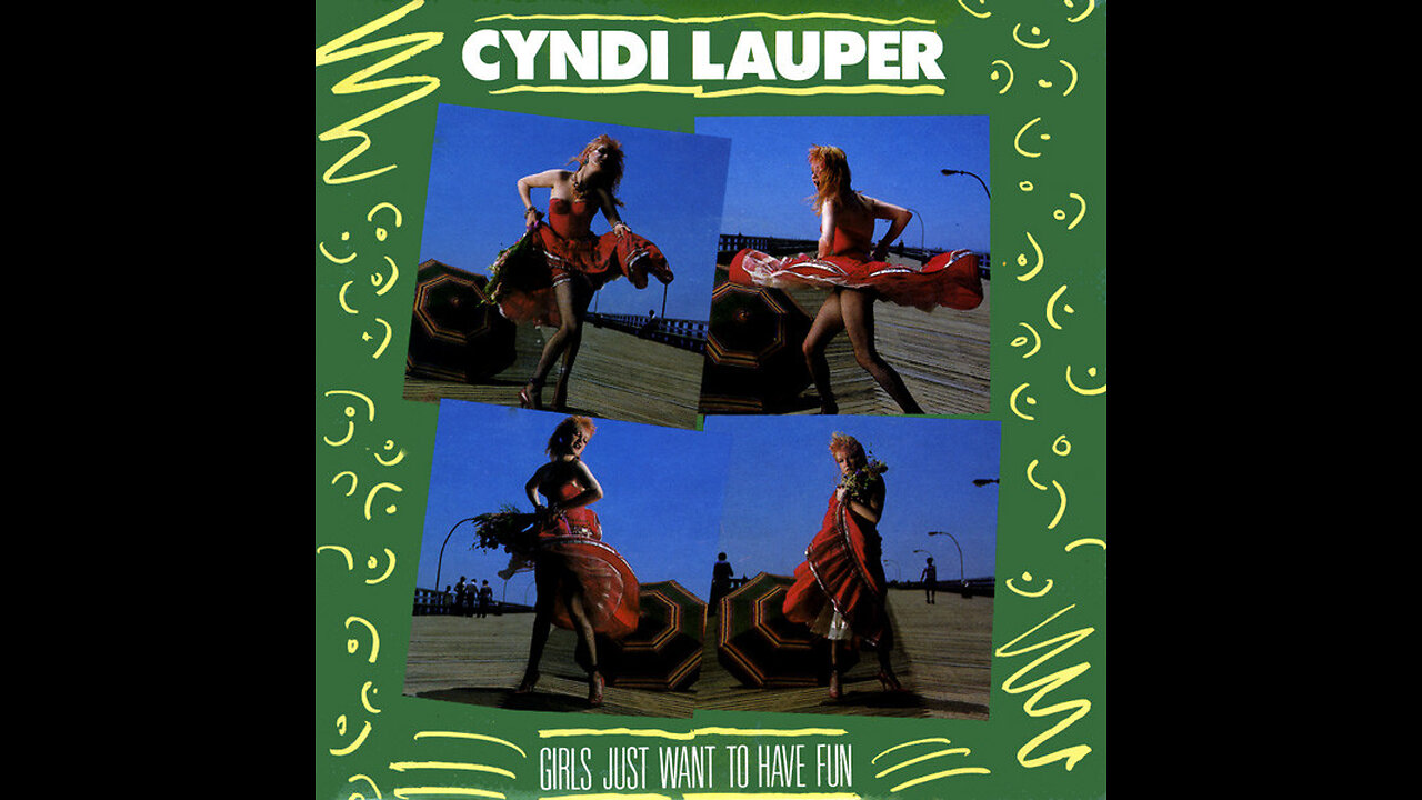 Cyndi Lauper --- Girls Just Want To Have Fun