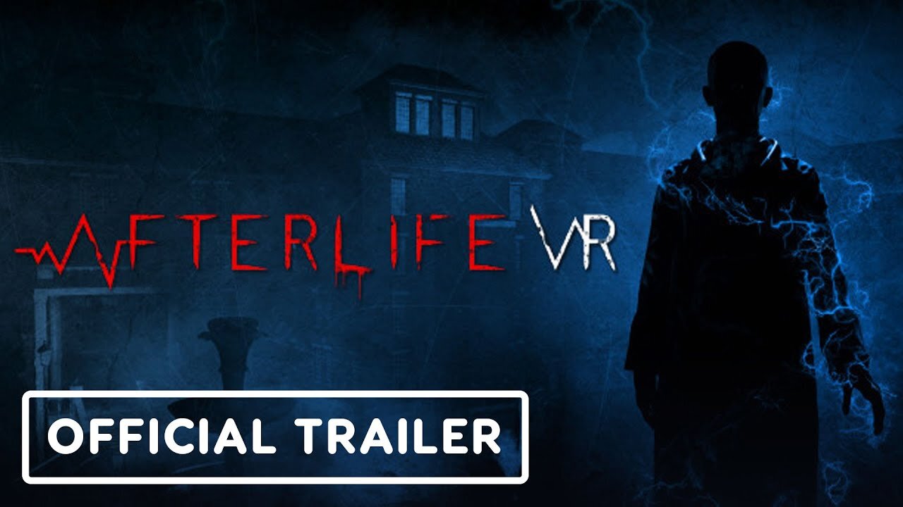 Afterlife VR - Official Game Overview Trailer