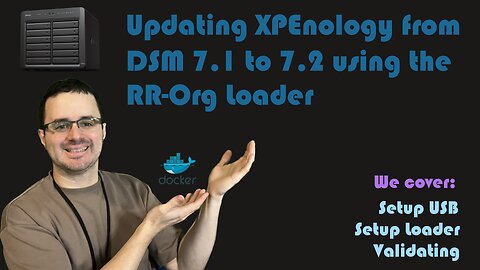 Updating XPEnology from DSM 7.1 to 7.2 using the RR-Org Loader