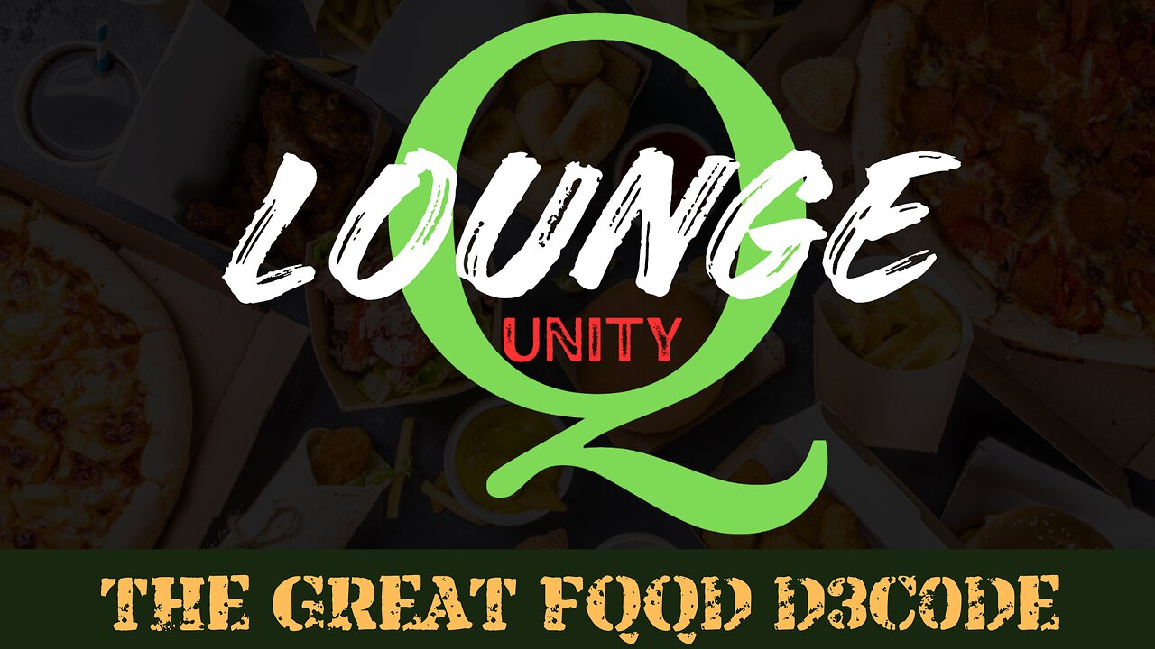 Q LOUNGE - THE GREAT FQQD D3CODE SEG 1. [FAST FOOD, SLOW DEATH]