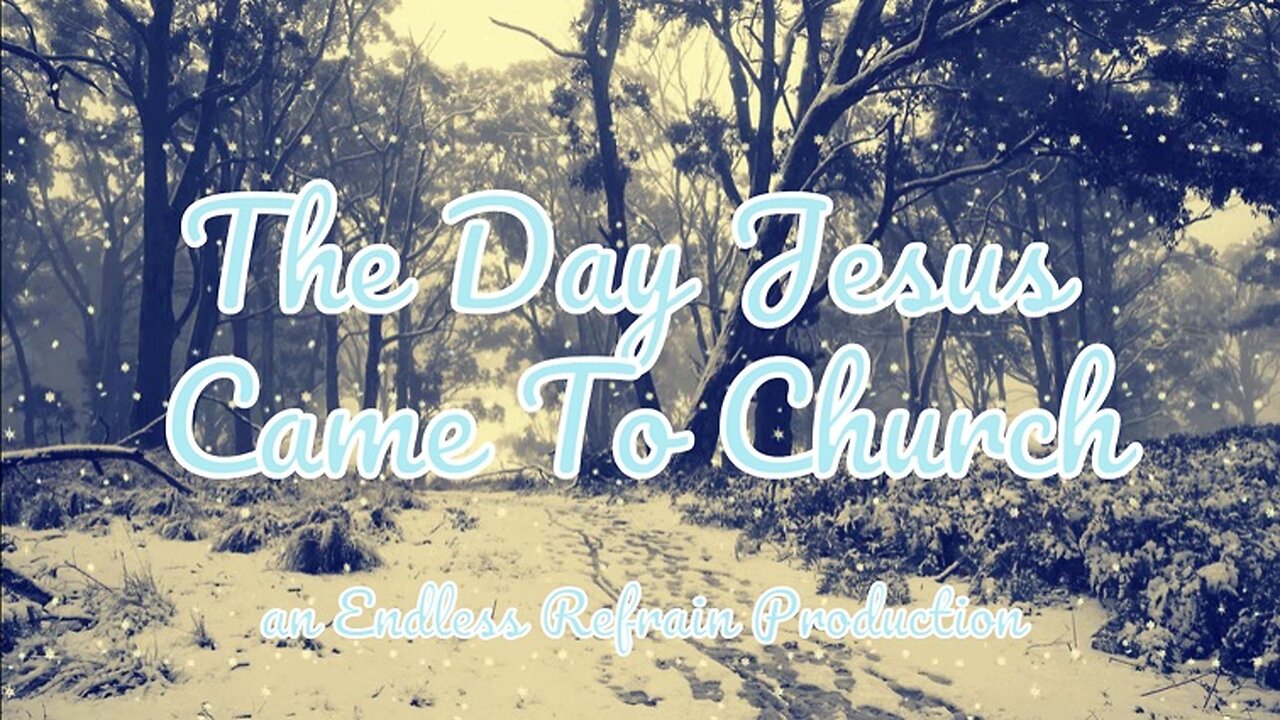 Endless Refrain - The Day Jesus Came To Church [Chill Mix] (Official Lyric Video)