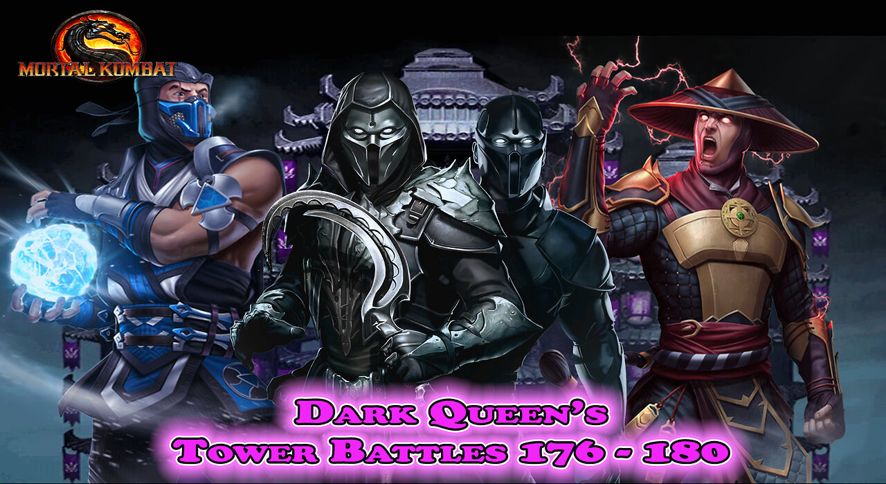 MK Mobile. Dark Queen's Tower Battles 176 - 180