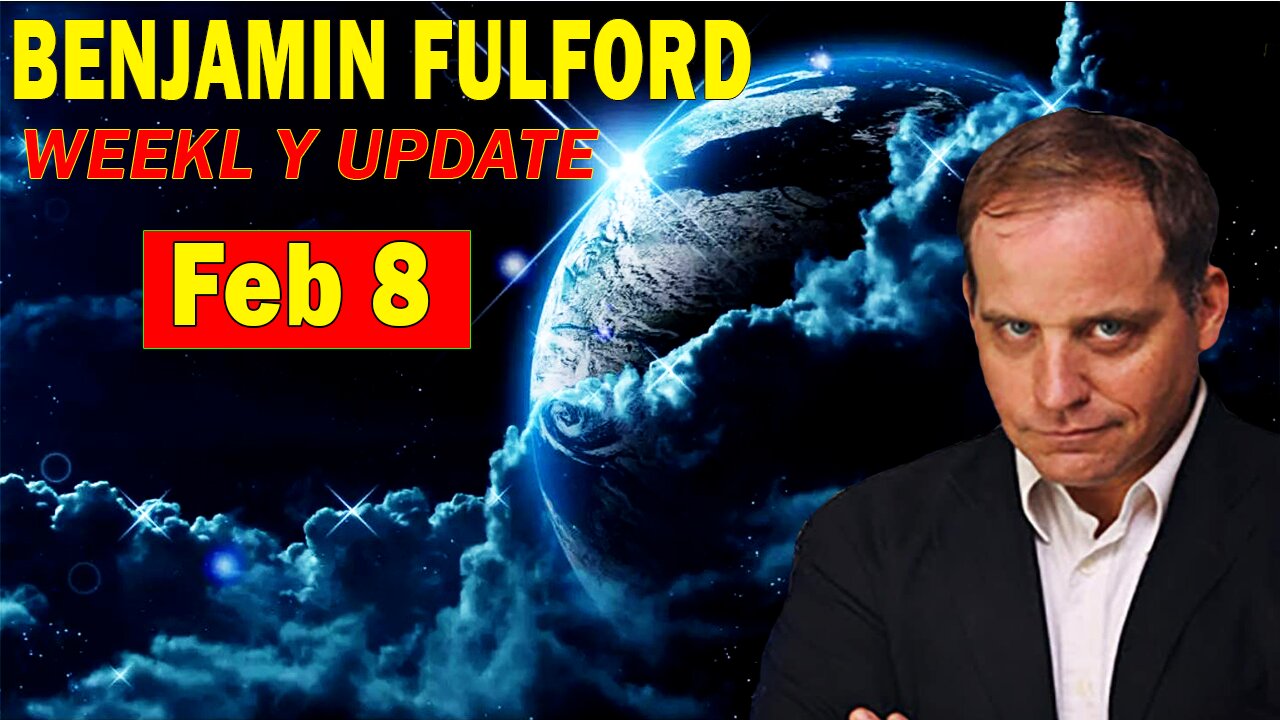 Benjamin Fulford Full Report Update February 8, 2023 - Benjamin Fulford