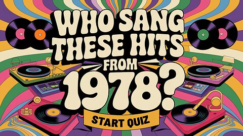 Can you still sing along to songs from 1978?