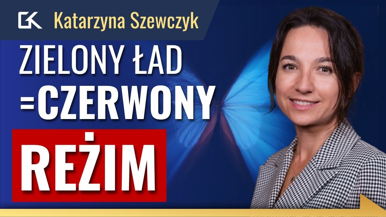 ZIELONY ŁAD CZYLI CZERWONY REŻIM (Katarzyna Szewczyk, efekt motyla, wykład na Harmonii)