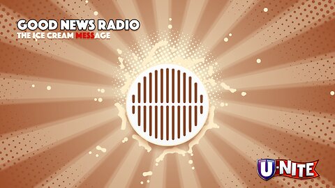 Good News Radio: The Ice Cream MESSage