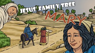 Jesus' Family Tree: Mary