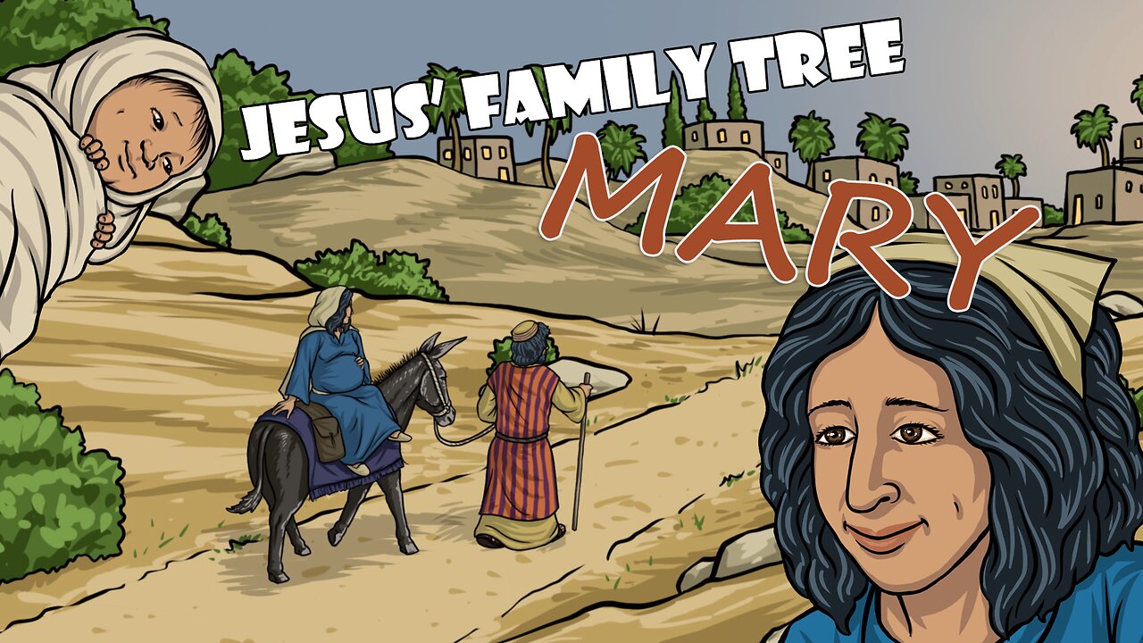 Jesus' Family Tree: Mary