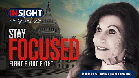 InSight with GINGER ZIEGLER | Stay Focused: Fight, Fight, Fight!