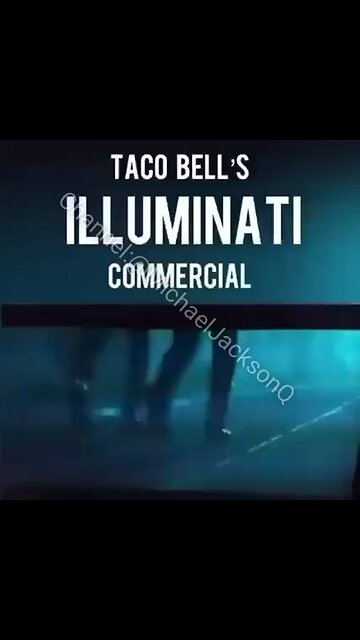 An Illuminati/New World Order advertisement from Taco Bell...