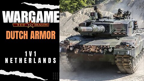 Dutch Armor | Wargame Red Dragon Multiplayer