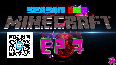 minecraft season one EP 7