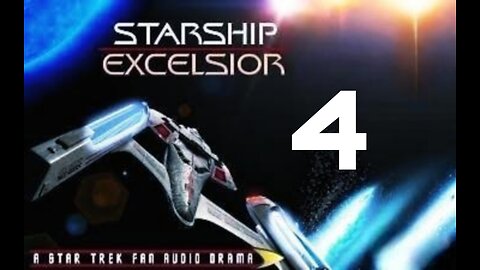 Audio Drama of Star Trek Excelsior S4