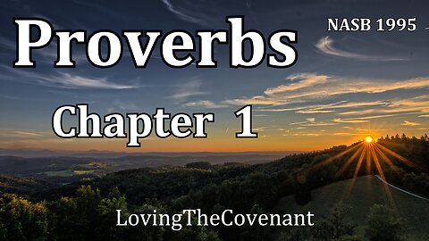 BIBLE READING | PROVERBS 1 | NASB 1995