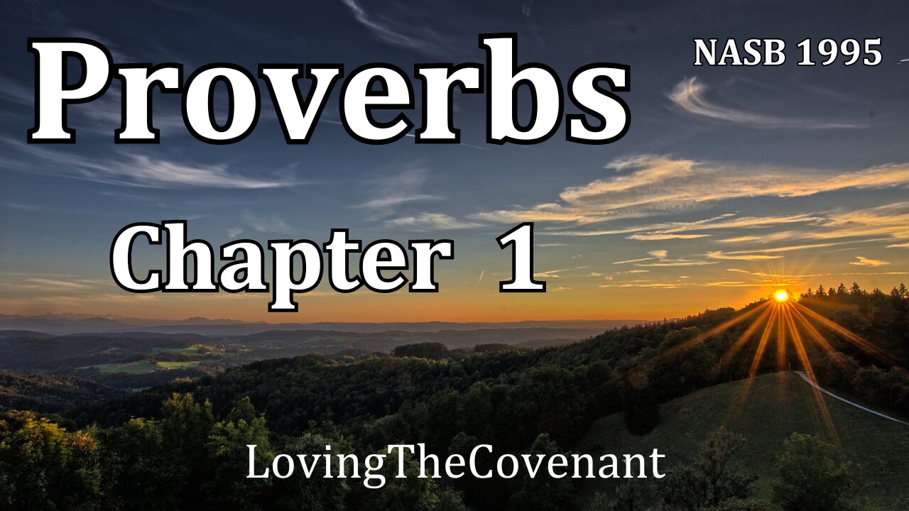 BIBLE READING | PROVERBS 1 | NASB 1995