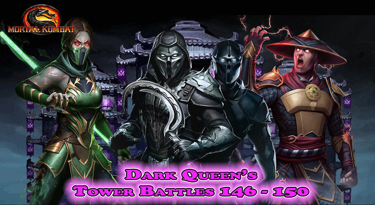 MK Mobile. Dark Queen's Tower Battles 146 - 150