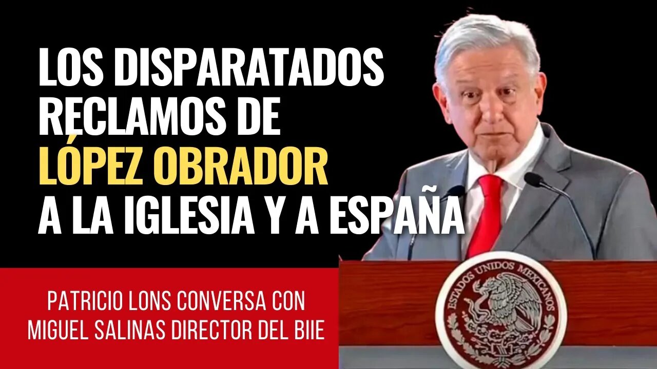 Por qué López Obrador odia a España