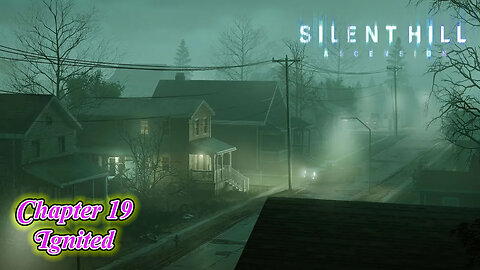 SILENT HILL Ascension - Chapter 19 - IGNITED