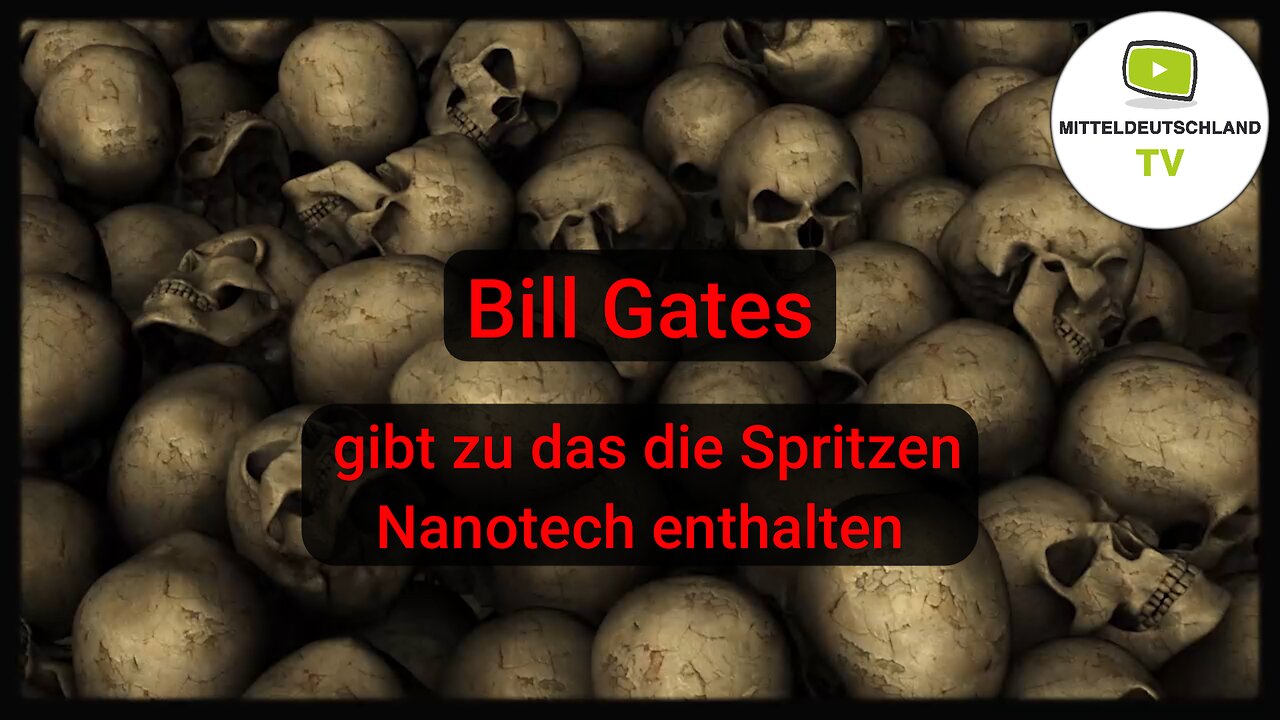 Bill Gates bestätigt Nanotech in den C-Injektionen