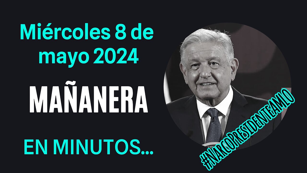 💩🐣👶 AMLITO | Mañanera *Miércoles 08 de mayo 2024* | El gansito veloz 3:12 a 1:44.