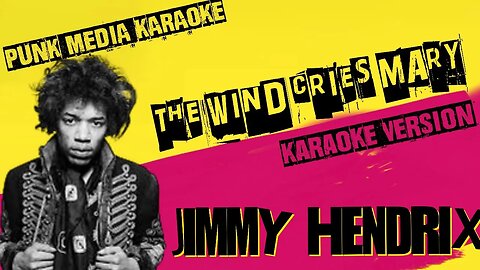 JIMMY HENDRIX ✴ THE WIND CRIES MARY ✴ KARAOKE INSTRUMENTAL ✴ PMK