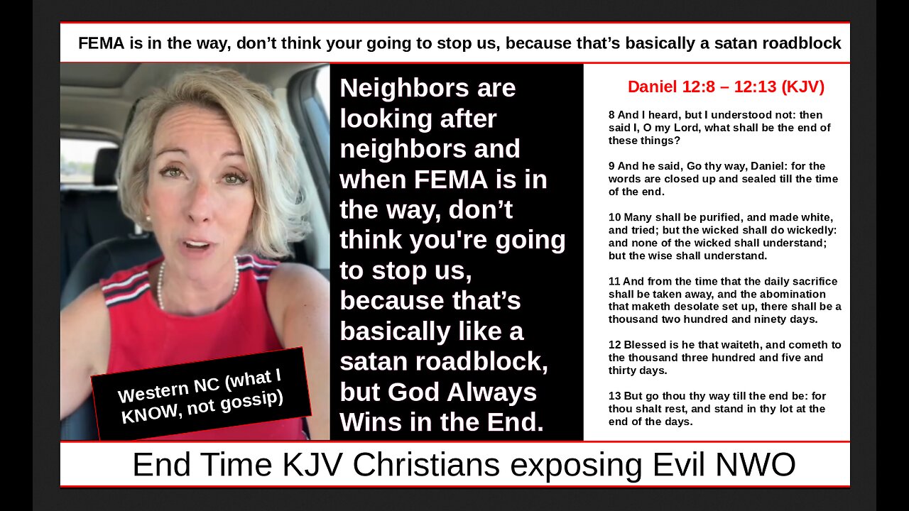 FEMA is in the way, don’t think your going to stop us, because that’s basically a satan roadblock