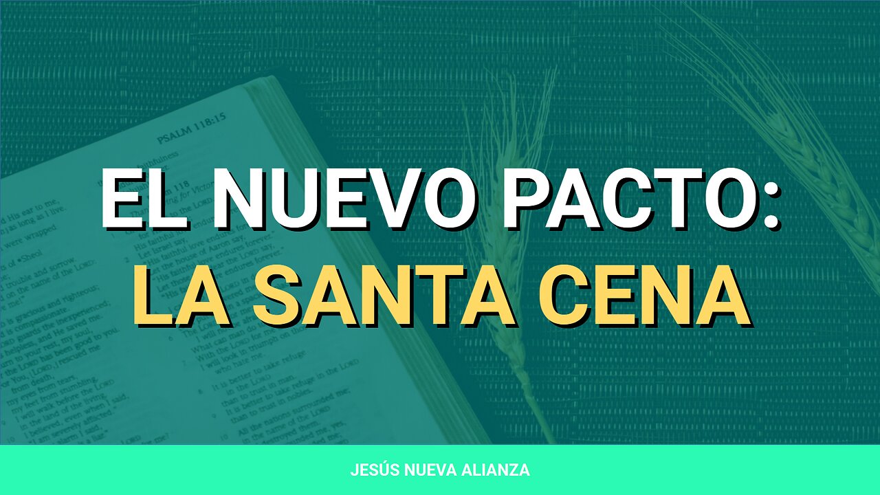 ✝️ El nuevo pacto: La santa cena | 1 Corintios 11:23-34