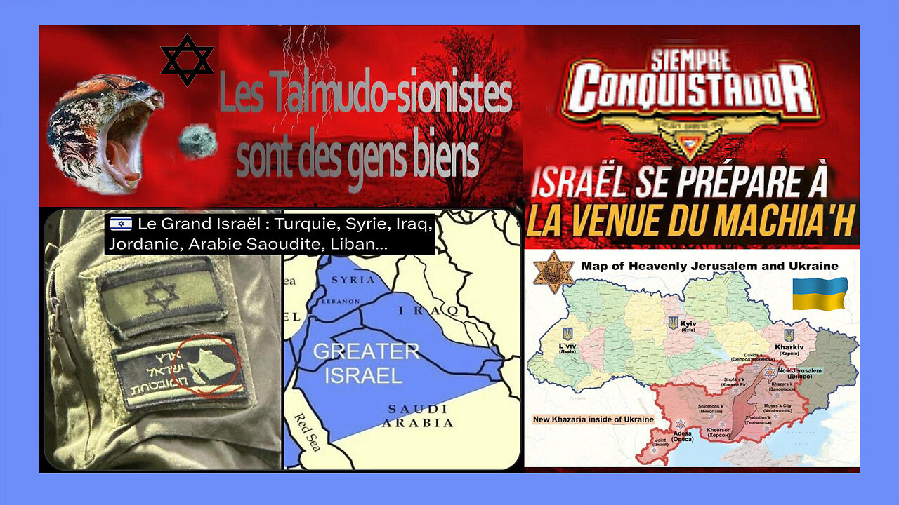 Les Talmudo-Sionistes sont des "conquistadors"...! (Hd 1080) Voir descriptif