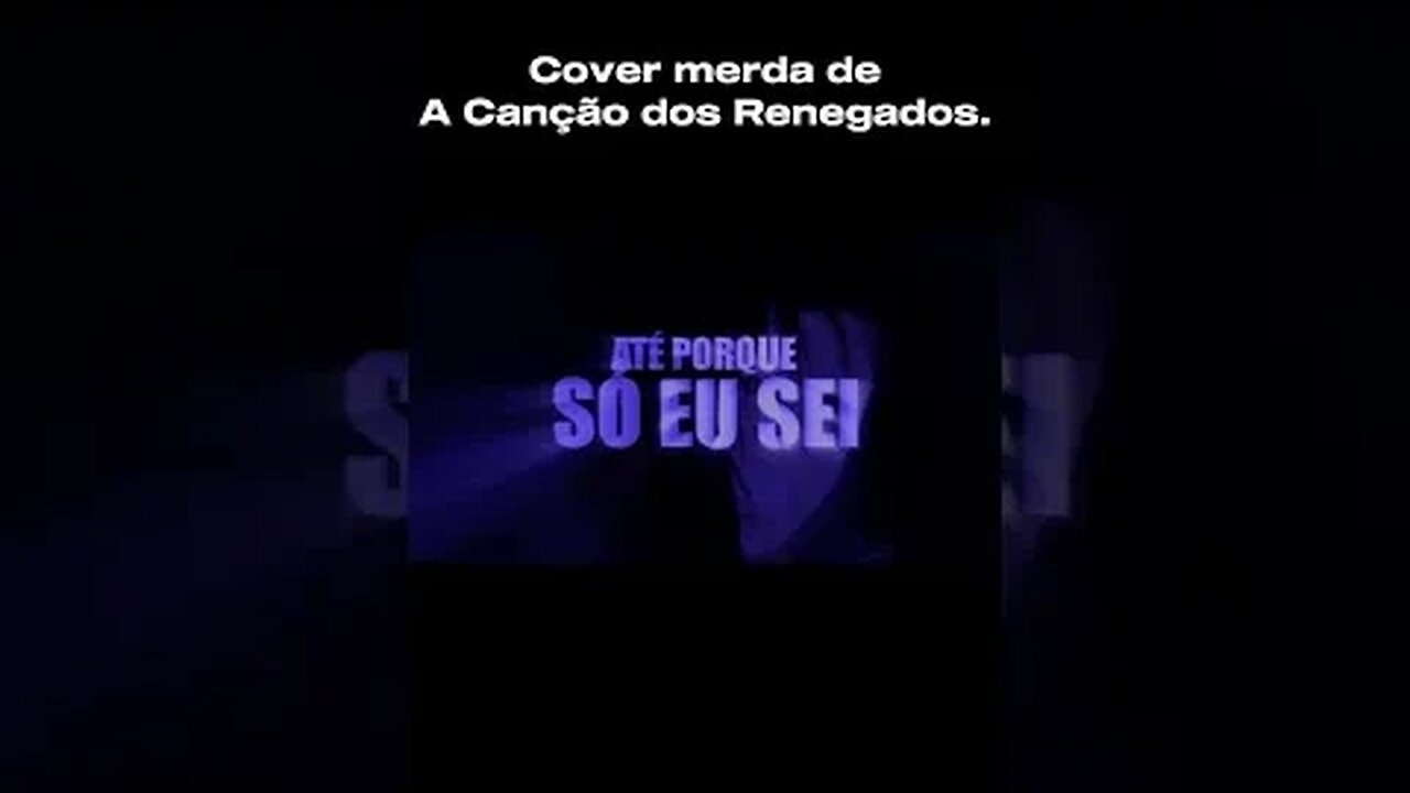 Cover merda de A Canção dos Renegados