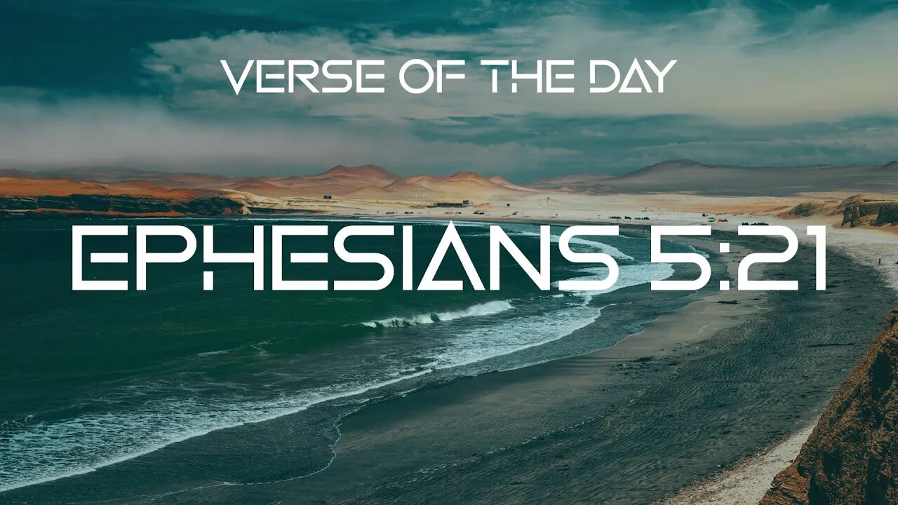 February 14, 2023 - Ephesians 5:21 // Verse of the Day