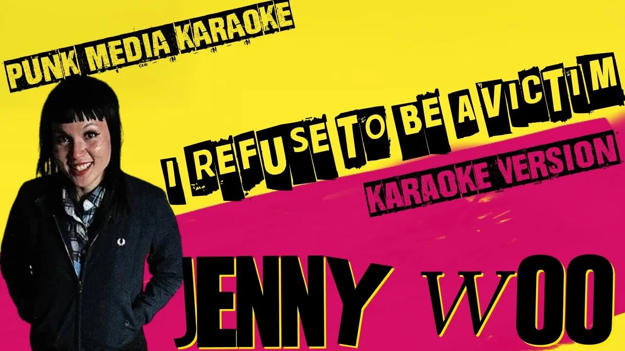 JENNY WOO ✴ I REFUSE TO BE A VICTIM ✴ KARAOKE INSTRUMENTAL ✴ PMK