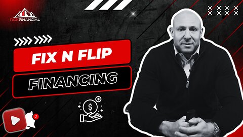 Fix N Flip Financing