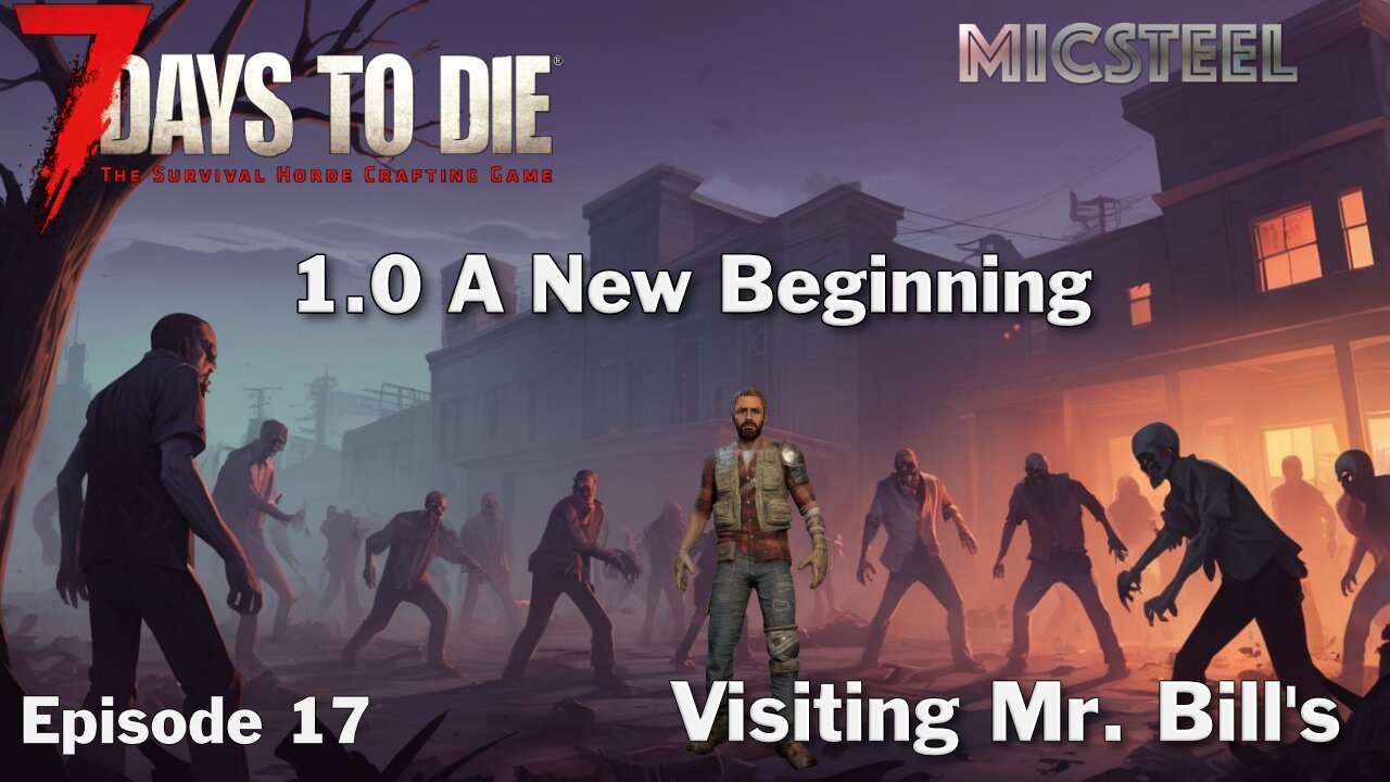 7 Days 2 Die A New Beginning: Visiting Mr. Bill