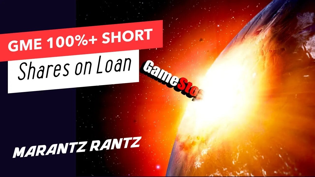 GME 100% Short Shares on Loan