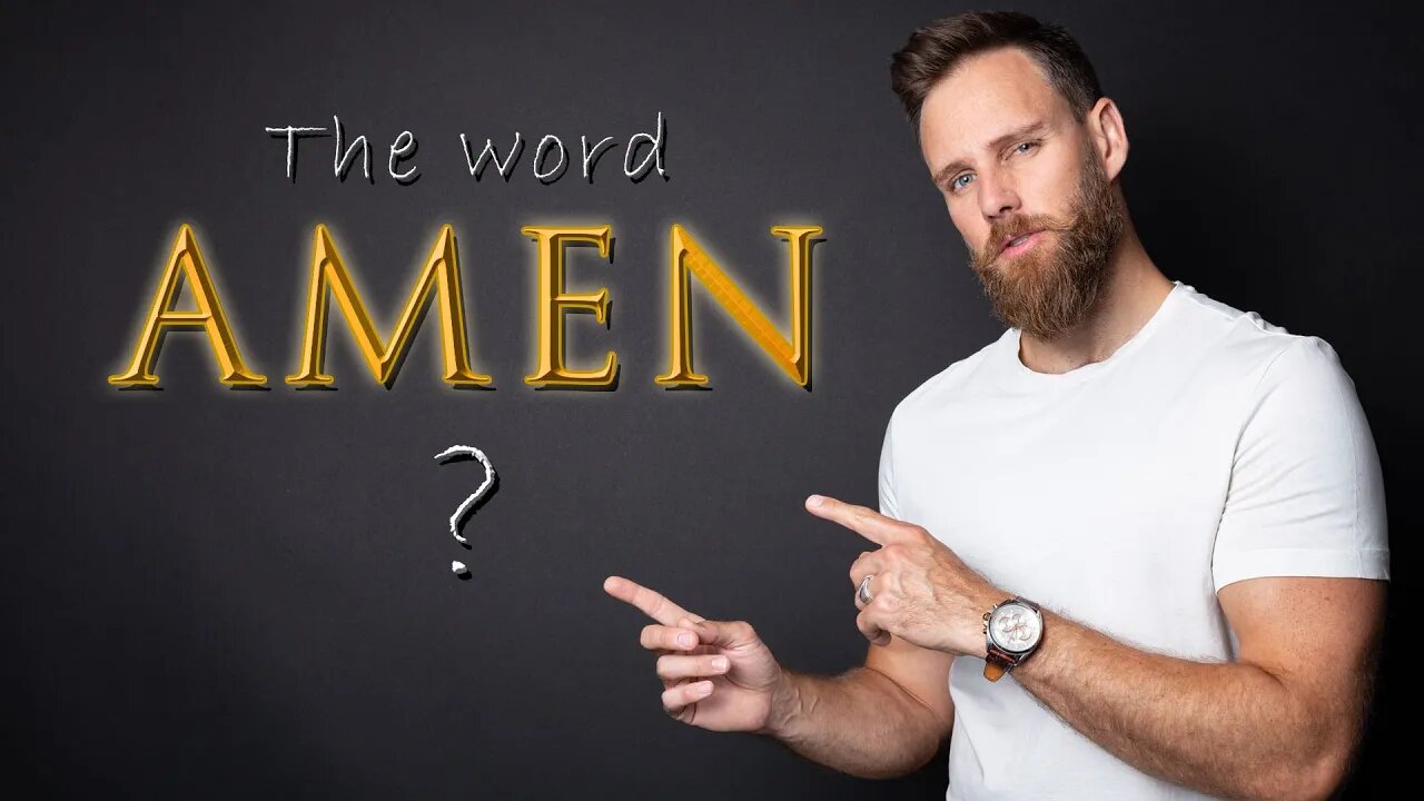 What does AMEN really mean??