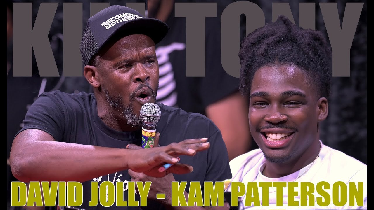 Kill Tony Kam Patterson & David Jolly CRUSH IT on !