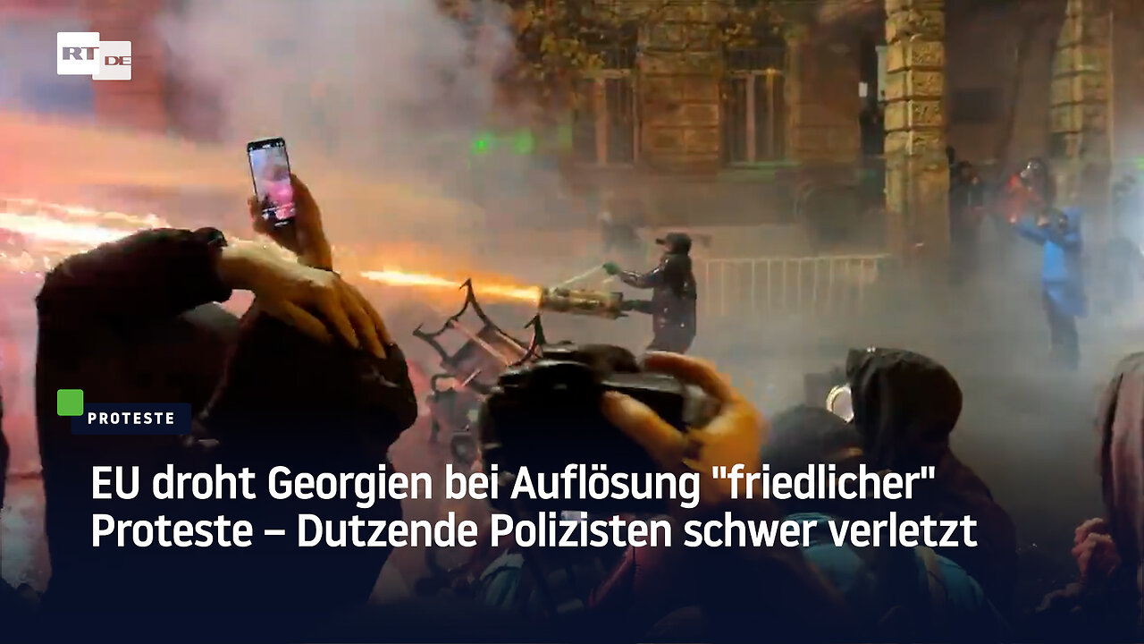 EU droht Georgien bei Auflösung "friedlicher" Proteste – Dutzende Polizisten schwer verletzt