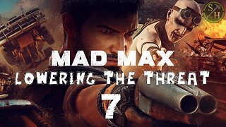 MadMax EP7 - Lowering the Threat