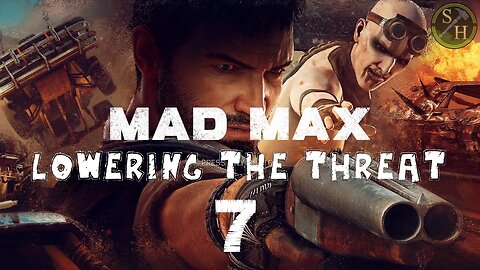 MadMax EP7 - Lowering the Threat