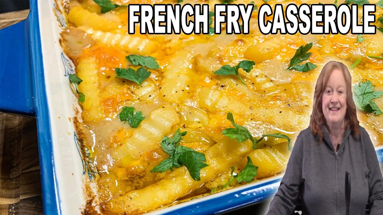 FRENCH FRY CASSEROLE, A Family Friendly Recipe