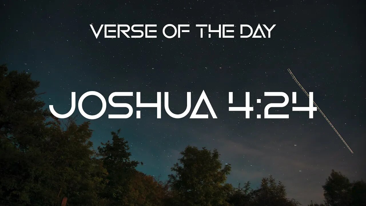 February 1, 2023 - Joshua 4:24 // Verse of the Day