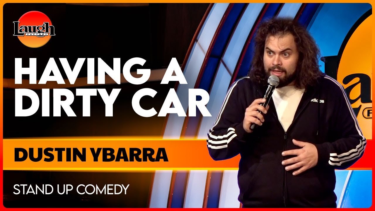 Having A Dirty Car | Dustin Ybarra | The Laugh Factory | Stand Up Comedy