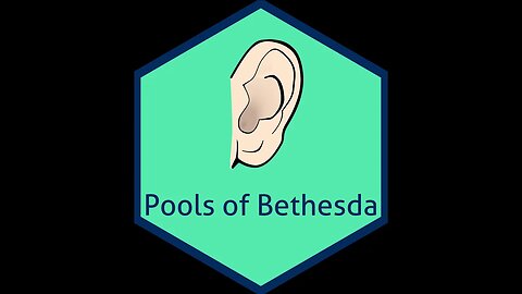 13b Pools of Bethesda ✧ John 5 verse-by-verse commentary