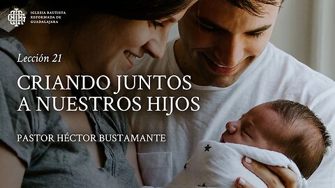 Iglesia Bautista Reformada de Guadalajara - Piedad en el Hogar